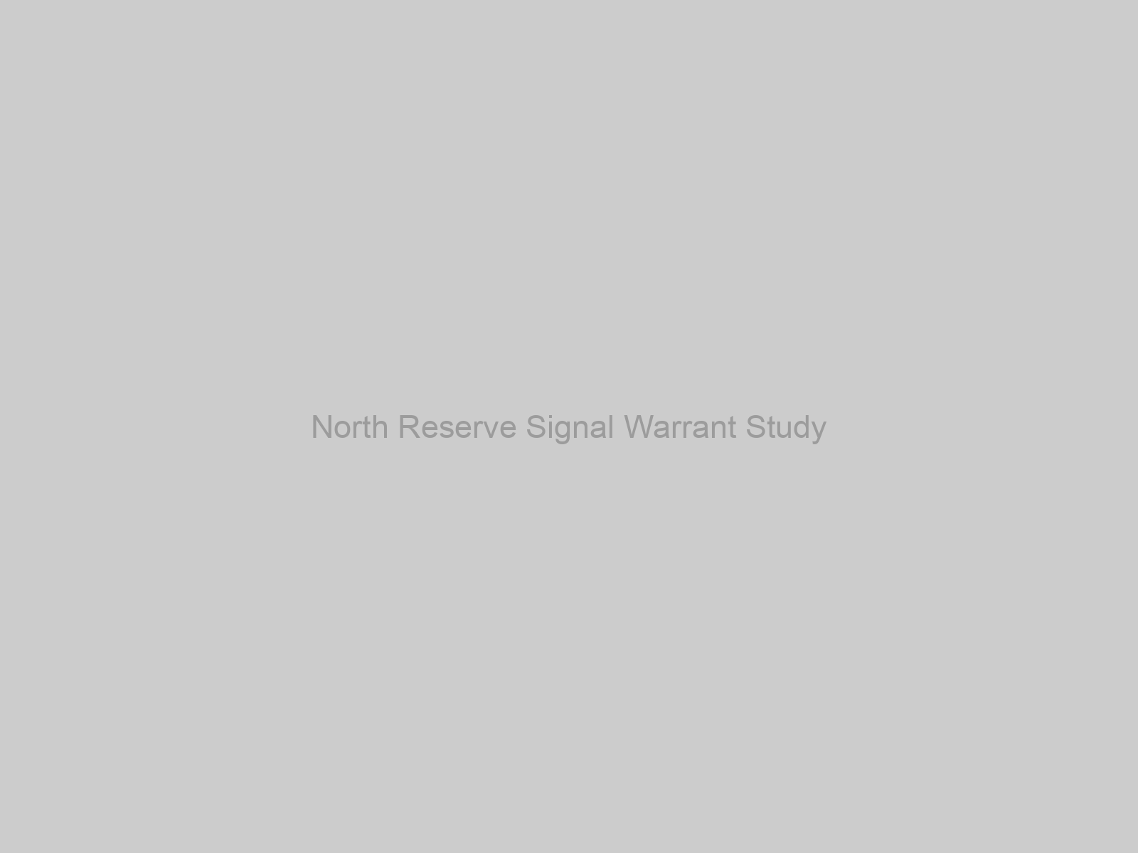 North Reserve Signal Warrant Study